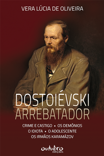 DOSTOIÉVSKI ARREBATADOR