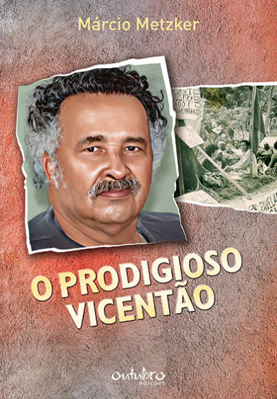 O PRODIGIOSO VICENT&Atilde;O